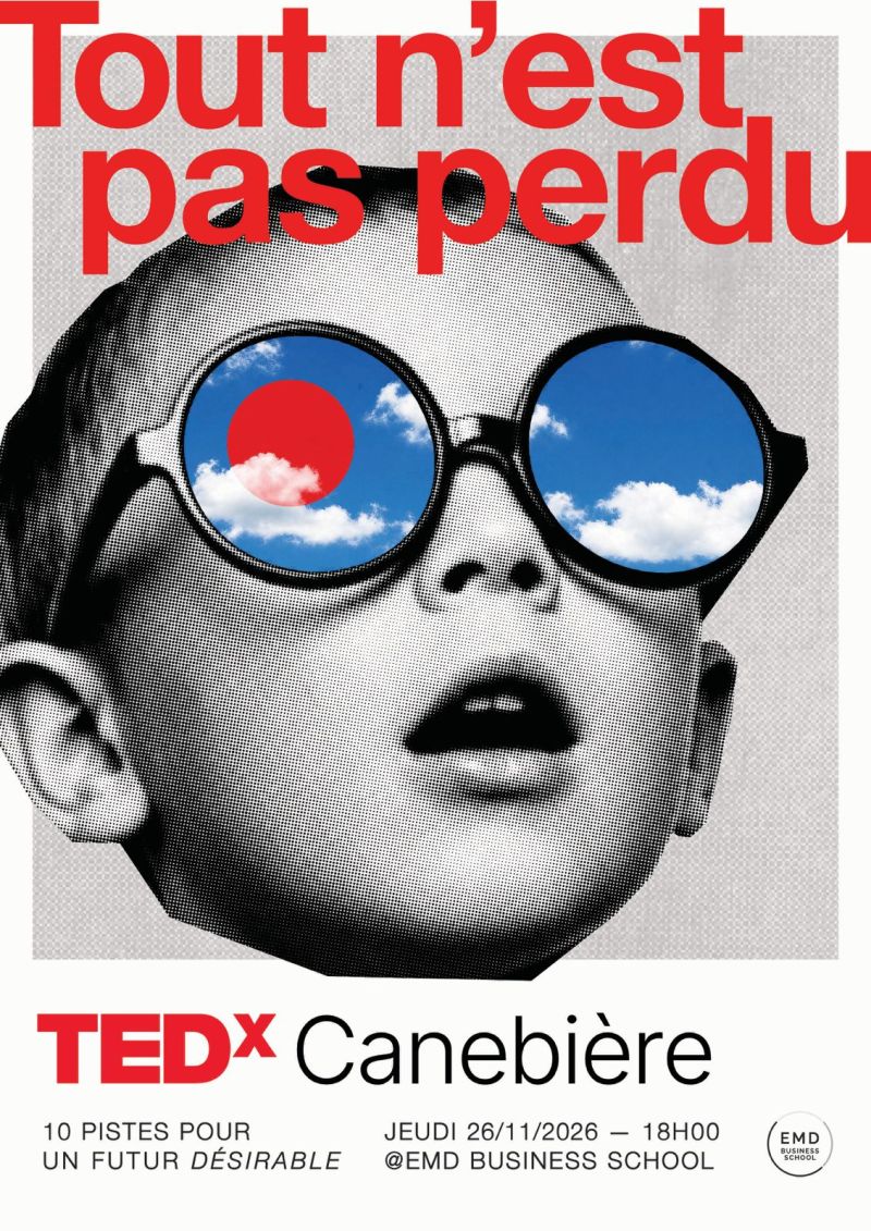 Affiche officielle TEDxCanebière 2026 : « Tout n’est pas perdu », 10 pistes pour un futur désirable. Jeudi 26/11/2026, 18h00, EMD Business School.